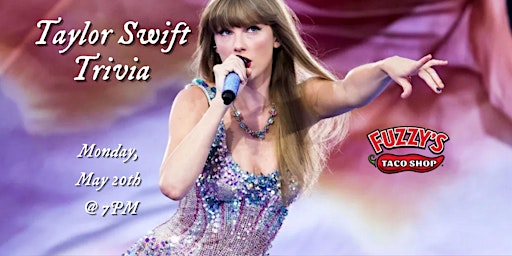 Imagem principal do evento Taylor Swift Trivia at Fuzzy’s Taco Shop