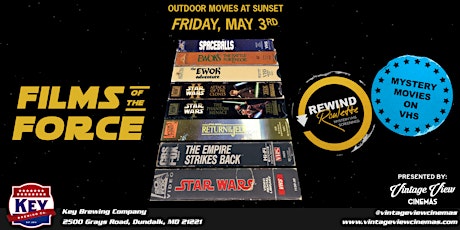 Rewind Roulette - Films of the Force - Outdoor Movies @ Key Brewing