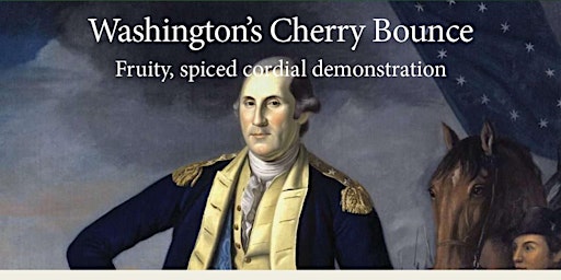 George Washington's Cherry Bounce primary image