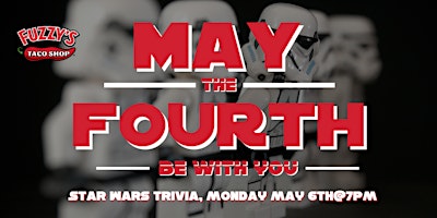 Imagen principal de May The Fourth Be With You Star Wars Trivia at Fuzzy’s Tacos Rogers