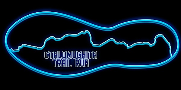 Ctalamochita Trail Run
