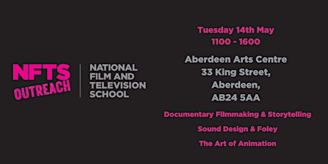 NFTS Outreach  | Aberdeen  - Tuesday 14th May