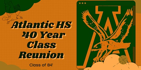 Atlantic High School 40 Year Class Reunion Class of 84'