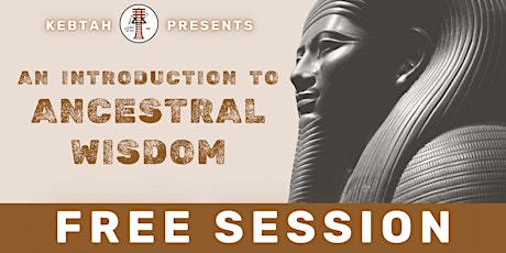 Introduction to Ancestral Wisdom (Virtual)