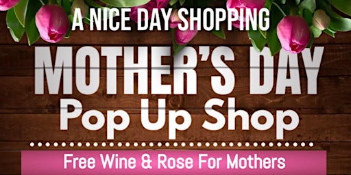 Imagem principal do evento Mother’ Day Pop Up Shop