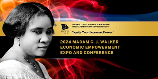Imagem principal do evento NCBW100 Phoenix 2024 Madam C.J. Walker Economic Empowerment Expo/Conference
