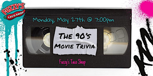 90’s Movies Trivia at Fuzzy’s Taco Shop Rogers primary image