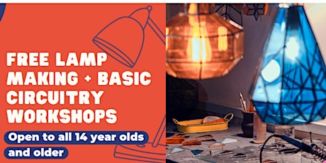 June 22: FREE Lamp Making + Basic Circuity Workshops at Bronx Makerspace!!