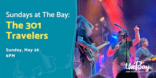 Image principale de Sundays at The Bay featuring the 301 Travelers Band