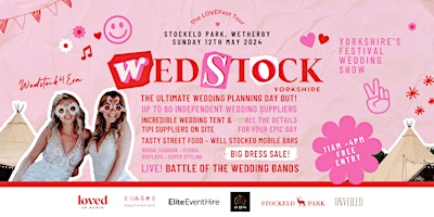 Hauptbild für WEDSTOCK'24 Festival Wedding Show at Stockeld Park, Wetherby