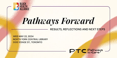 Pathways Forward: Results, Reflections and Next Steps