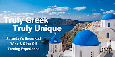 Image principale de Truly Greek, Truly Unique Wine & Olive Oil Tasting
