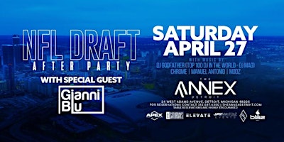 Hauptbild für Annex Saturdays NFL Draft After Party w/ Gianni Blu on Saturday, April 27