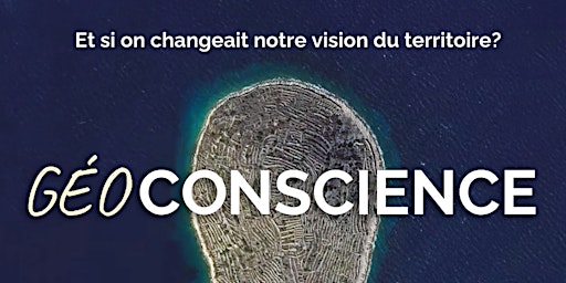 Imagem principal do evento Géoconscience. Rencontre avec Maxime Blondeau au Palais des Arts de Vannes.