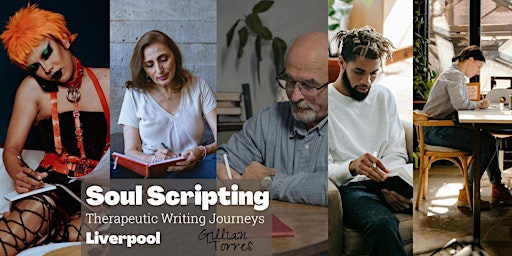 Soul Scripting, a therapeutic writing journey, Liverpool primary image