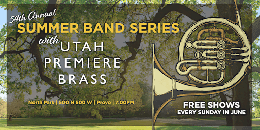 Immagine principale di Summer Band Series with Utah Premiere Brass 