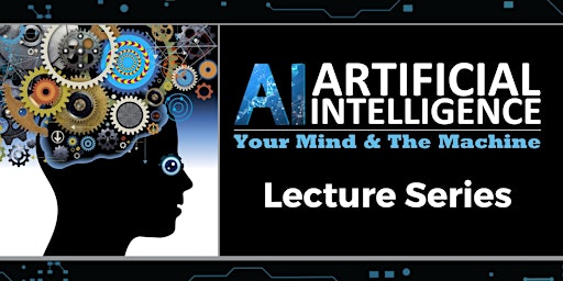 Artificial Intelligence Lecture Series primary image