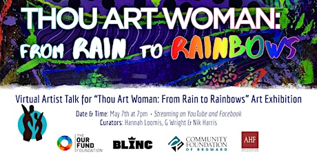 Thou Art Woman: Virtual Artist Talk -From Rain to Rainbows