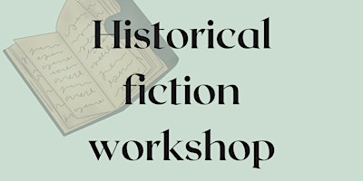 Image principale de Artemis Writers: Historical Fiction Workshop