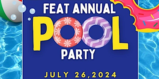 FEAT Annual Pool Party primary image