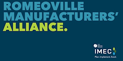 Imagem principal do evento Manufacturers' Alliance of Romeoville: Navigating the Current Landscape