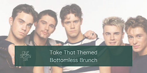 Hauptbild für Take That Themed Bottomless Brunch (Saturday 25th May)