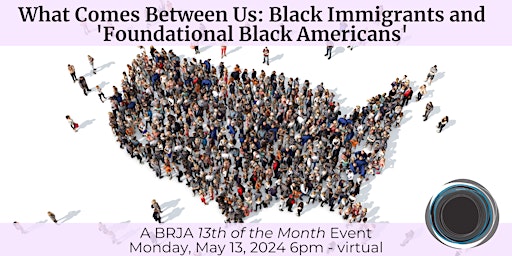 Imagem principal de What Comes Between Us: Black Immigrants and "Foundational Black Americans"