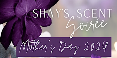 Shay’s Scent Soirée primary image