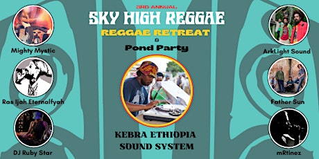 Sky High Reggae Presents- Reggae Retreat & Pond Party - 3rd Annual