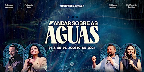 CONGRESSO NOVIDADE DE VIDA 2024 "ANDAR SOBRE AS ÁGUAS"