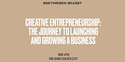 Imagem principal do evento Creative Entrepreneurship: The Journey to Launching and Growing a Business