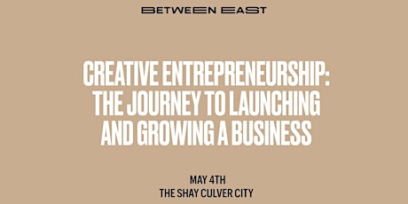 Creative Entrepreneurship: The Journey to Launching and Growing a Business