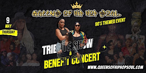 Imagem principal do evento Queens of Hip Hop Soul Tribute Show & Benefit Concert
