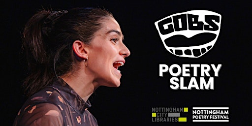 Imagem principal do evento GOBS POETRY SLAM at Nottingham Poetry Festival