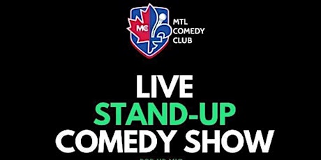 Pop Up ( Stand-Up Comedy Show ) By MTLCOMEDYCLUB.COM