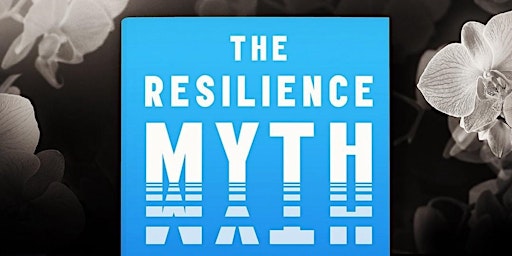 Imagen principal de True Resilience: A Conversation on Community, Empathy and Justice in Health