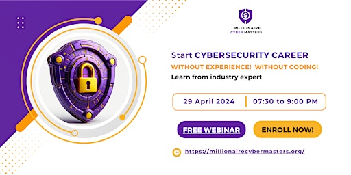 Imagem principal do evento Millionaire Cyber Masters FREE Webinar "Start your Cybersecurity Career "
