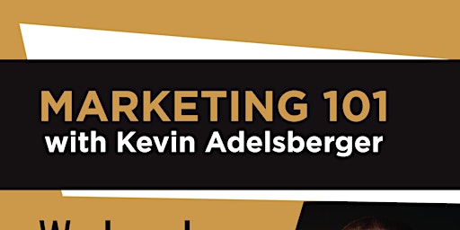 Imagem principal do evento Marketing 101 with Kevin Adelsberger