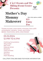 Imagem principal do evento Mother’s Day Mommy Make Over