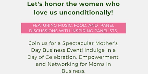 "Motherhood and Business: Honoring the Strength and Success of Working Moms" primary image