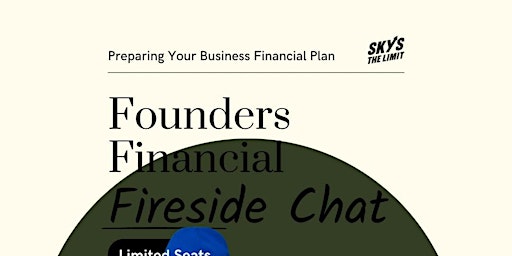 Founders Financial Fireside Chat: Preparing Your Business Financial Plan primary image