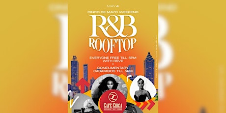 R&B ROOFTOP DAY PARTY| CINCO DE MAYO WEEKEND