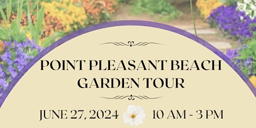 Point Pleasant Beach Garden Tour primary image
