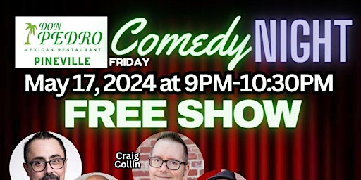 Imagem principal do evento Free Comedy Show at Don Pedro’s Pineville, NC