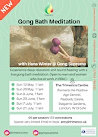 Imagem principal de Gong Bath Meditation for people who LIVE IN KENSINGTON & CHELSEA ONLY