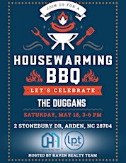 Backyard BBQ Housewarming to celebrate The Duggans!