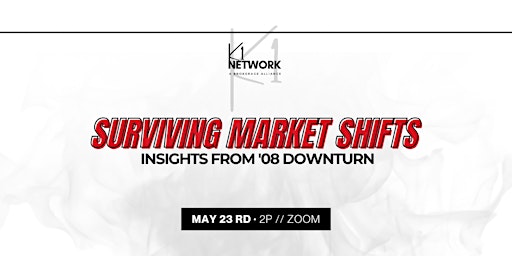 Hauptbild für Surviving Market Shifts: Insights from '08 downturn