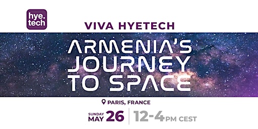 Imagem principal do evento Viva HyeTech -  Armenia's Journey to Space