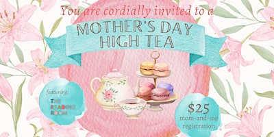 Imagem principal do evento Mom and Me High Tea!