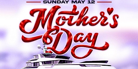 Mother’s Day Dinner & Comedy Cruise